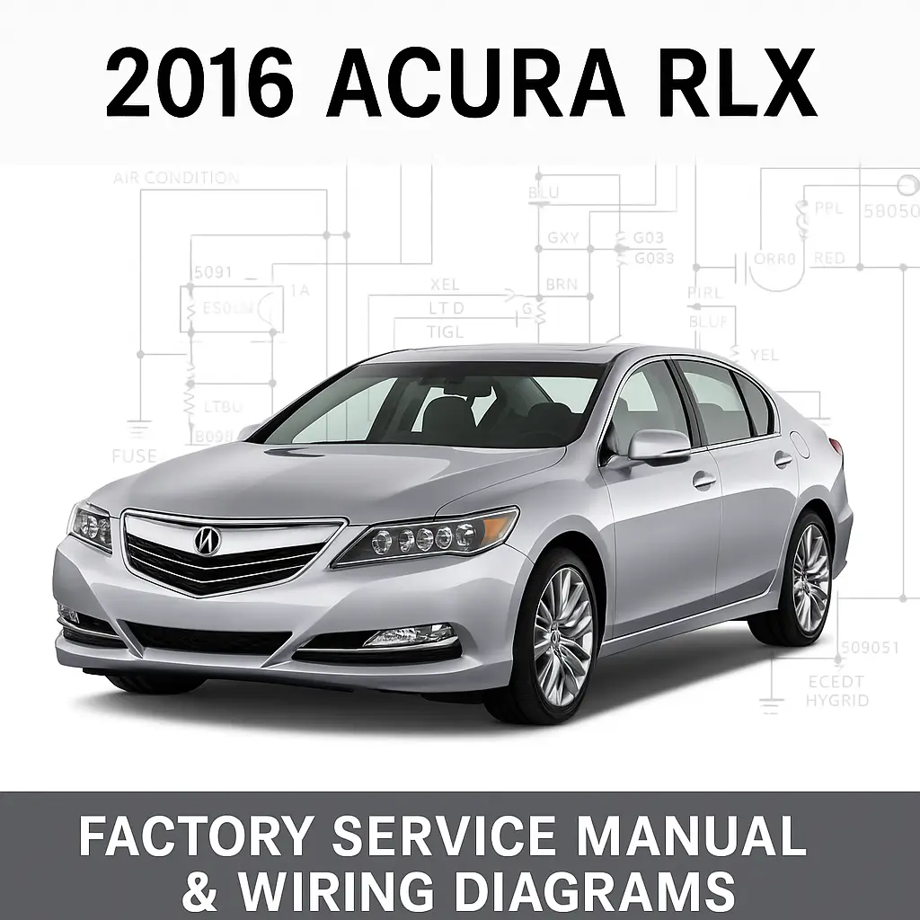Acura 2016 RLX Factory Service Manual & Wiring Diagrams PDF Acura 2016 RLX Factory Service Manual & Wiring Diagrams PDF