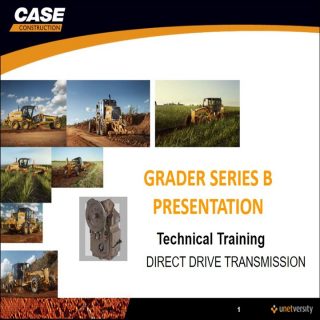 CNH CASE Grader Series B Direct Drive Transmission Technical Training Manual