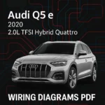 Audi Q5 e 2020 Wiring Diagrams PDF | 2.0L TFSI Hybrid Quattro