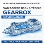 VAG 7 speed DSG S tronic gearbox service manual 0CJ 0CL 0CK 0DN 0DP 0HL transmission maintenance guide