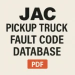 JAC Pickup Truck Fault Code Database | Complete DTC Diagnostic Reference PDF