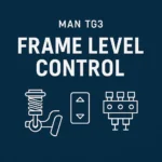 MAN TG3 Frame Level Control Wiring Diagrams – TGX/TGS Euro 6d (Q4 2020)