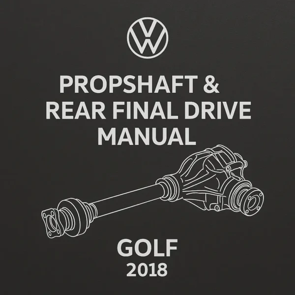 VW Golf Propshaft & Rear Final Drive Workshop Manual PDF (Edition 04.2018)