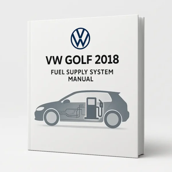 Volkswagen Golf 2018 Fuel Supply System Workshop Manual