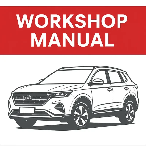 Changan CS55 PLUS Workshop Service & Repair Manual